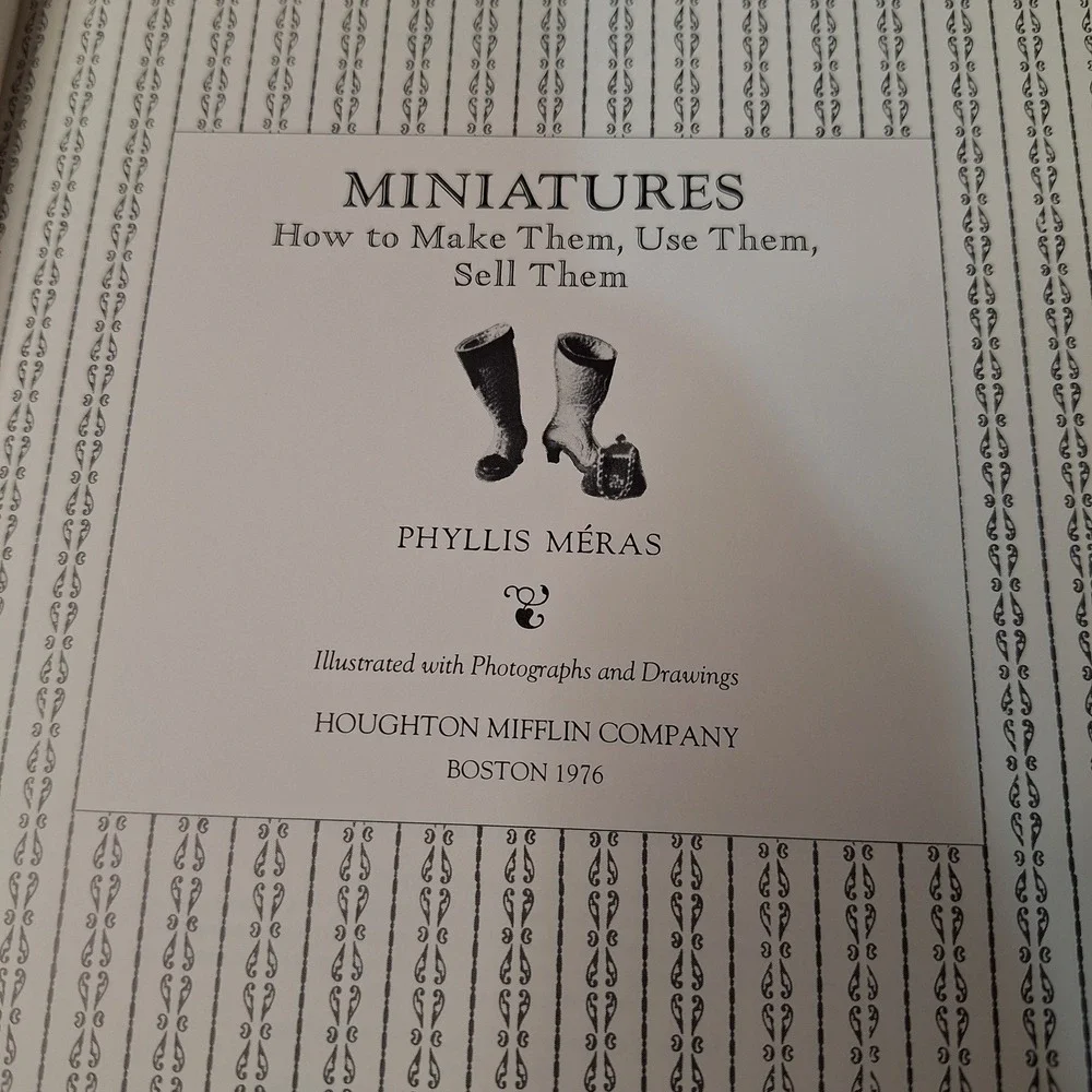 Miniatures How to Make Them Use Them Sell Them Phyllis Meras 1976 Craft Book DIY